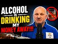Alcohol addiction. Alcohol is drinking my money away. @Kingofsobriety