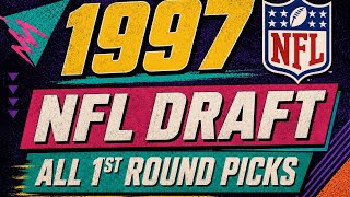 1997 NFL DRAFT ALL 1st Round Draft Picks 
