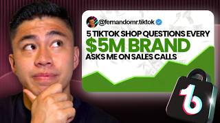 5 TikTok Shop Questions Every $5M Brand Asks Me on Sales Calls