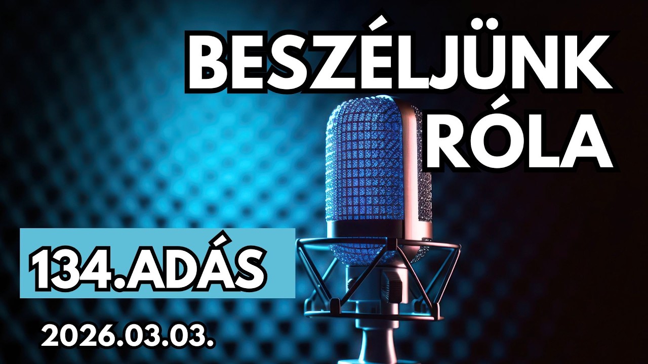 Beszéljünk róla-Interaktív kérdések és válaszok (134. adás) - 2026.03.03