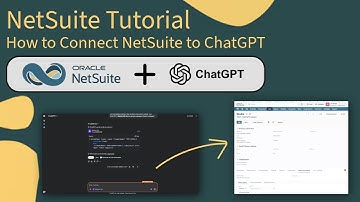NetSuite Tutorial: How to Connect NetSuite to ChatGPT