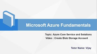 Azure Fundamentals || Core Service and Solutions || Create Blob Storage Account #AzureFundamentals
