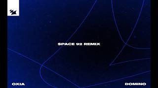 Oxia - Domino (Space 92 Extended Remix)