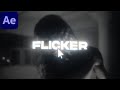 INSANE Flicker Effects - After Effects Tutorial