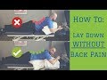 HOW TO LAY DOWN WITHOUT BACK PAIN (simple fix)