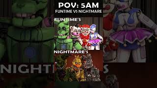 5 AM POV - FUNTIME'S VS NIGHTMARE'S #fivenightsatfreddy  #fnafmemes #fnaf2 #williamafton #springtrap
