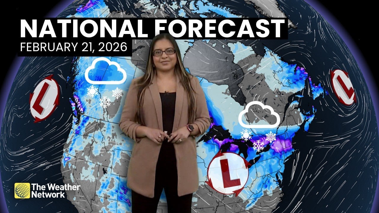 Canada's National Forecast - February 21, 2026 | 