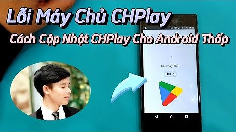 Lỗi khi up rom không truy cập được ch play năm 2024