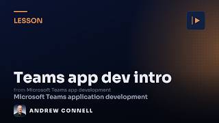 Full Microsoft Teams Tabs & the Teams SDK: Introduction Update
