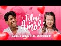 Marcela Jardim feat. Mc Bruninho - Filme de Amor (Clipe Oficial)