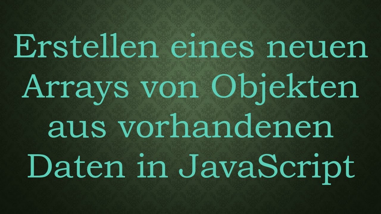 Erstellen eines neuen Arrays von Objekten aus vorhandenen Daten in JavaScript