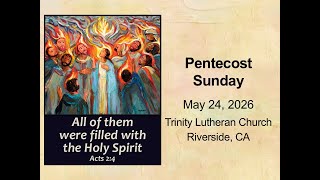 Pentecost Sunday, May 24th, 2026