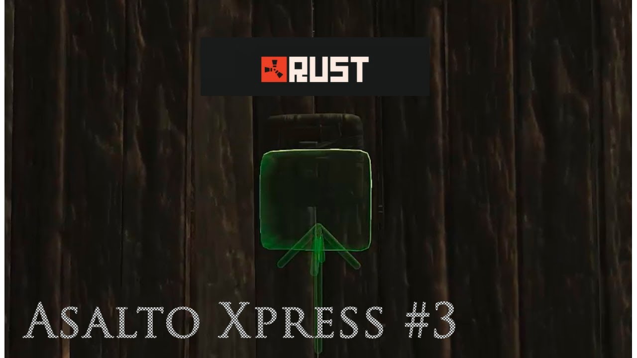 RUST - Asalto Xpress #3