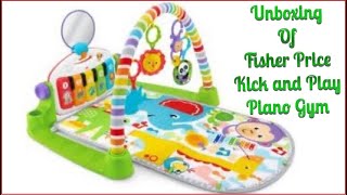 Fisher Price Kick and Play Piano Gym -Fisher Price Piano Play Mate -Kick and Play Piano Gym Unboxing
