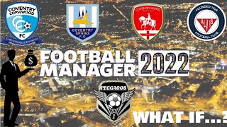 What If someone invested billions into Coventry | FM22 | FM Experiments