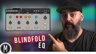 This FREE PLUGIN will make you a BETTER MIXER - Blindfold EQ