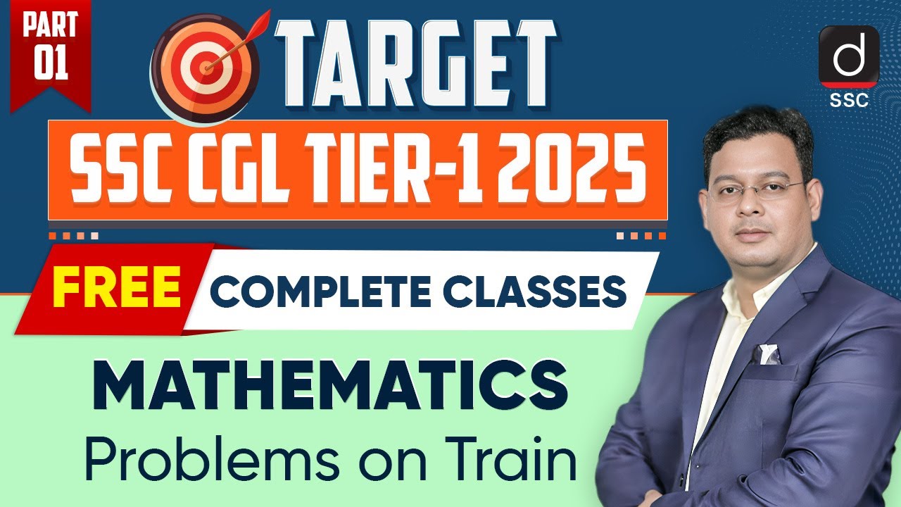 Problems on Train | Part-1 | CGL Tier-1, 2025 | Mathematics | Complete FREE Classes | Drishti SSC