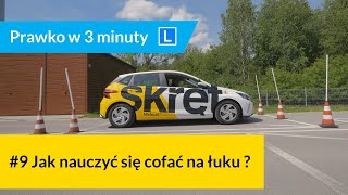 #9 Jak nauczyć się cofać na łuku na prawo jazdy