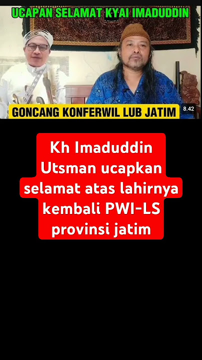Ucapan Selamat Dari KH Imaduddin Utsman Atas Terlaksananya Konferwil PWI-LS Jatim