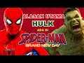 TERNYATA INI ALASAN HULK ADA DI SPIDER-MAN BRAND NEW DAY!