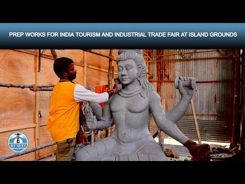 PREP WORKS FOR INDIA TOURISM AND INDUSTRIAL TRADE, ISLAND GROUNDS | CHENNAI | DT NEXT