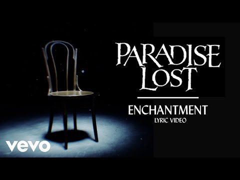 Paradise Lost - Enchantment (Official Lyric Video)