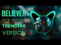 Believer not so good remix short status trending version bass boosted music