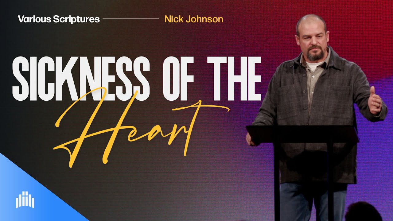 Болезнь сердца | Ник Джонсон | Церковь Лэндмарк