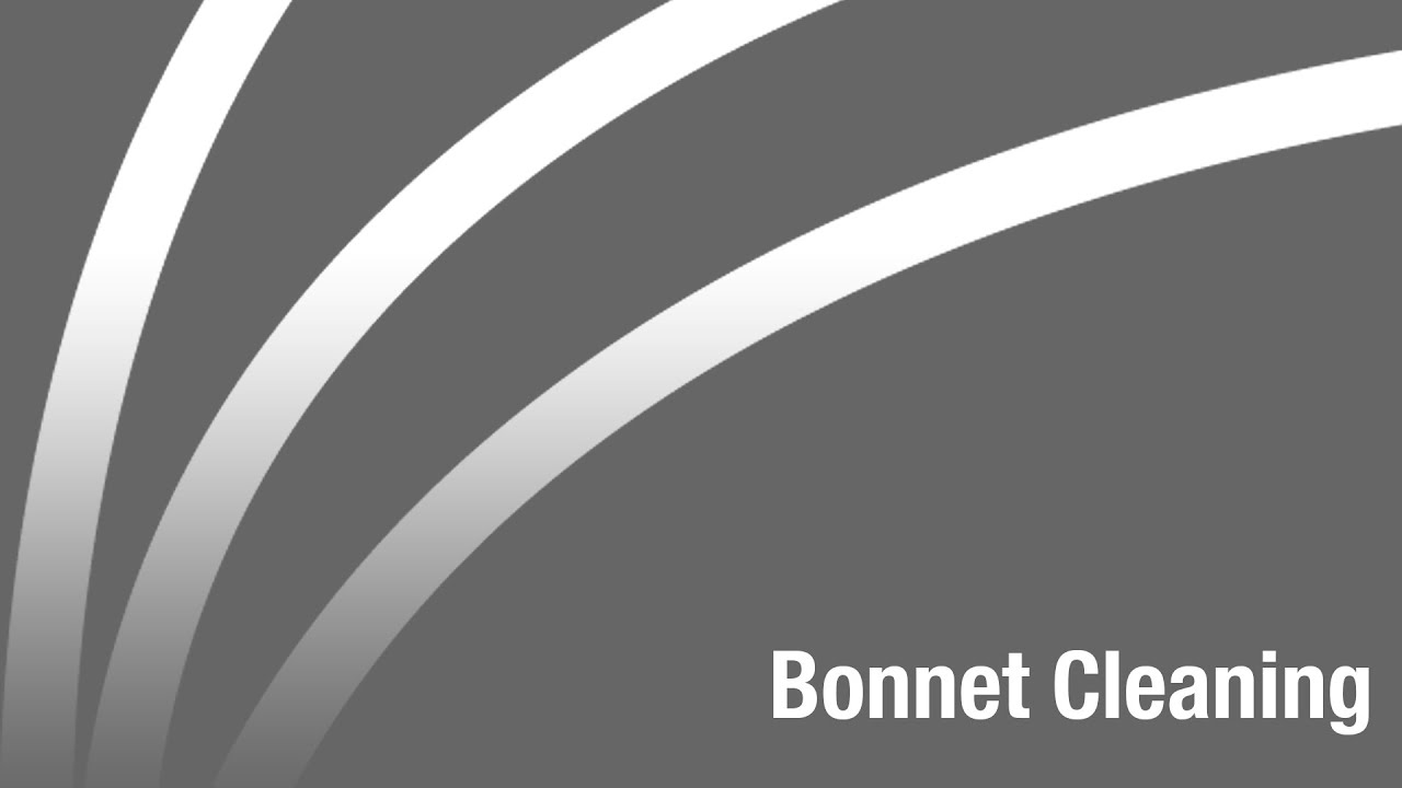 Bonnet Cleaning