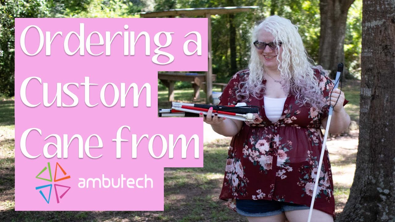 ORDERING A CUSTOM WHITE CANE FROM AMBUTECH Choosing a Color, Tips