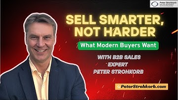 How to Sell Smarter, Not Harder to Modern B2B Buyers | Sales Strategies with Peter Strohkorb | B2B