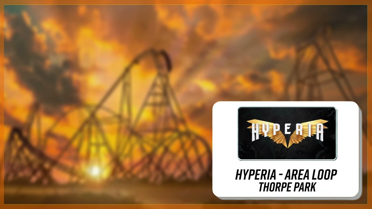 Hyperia - Area Loop (Thorpe Park)