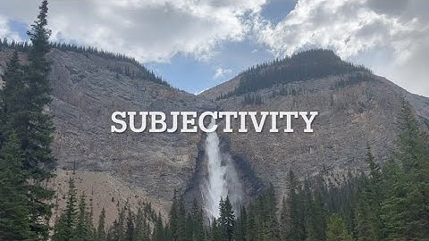 Subjectivity