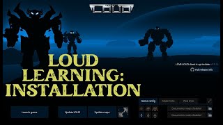 LOUD Learning: Install and Setup for the LOUD Mod in Supreme Commander