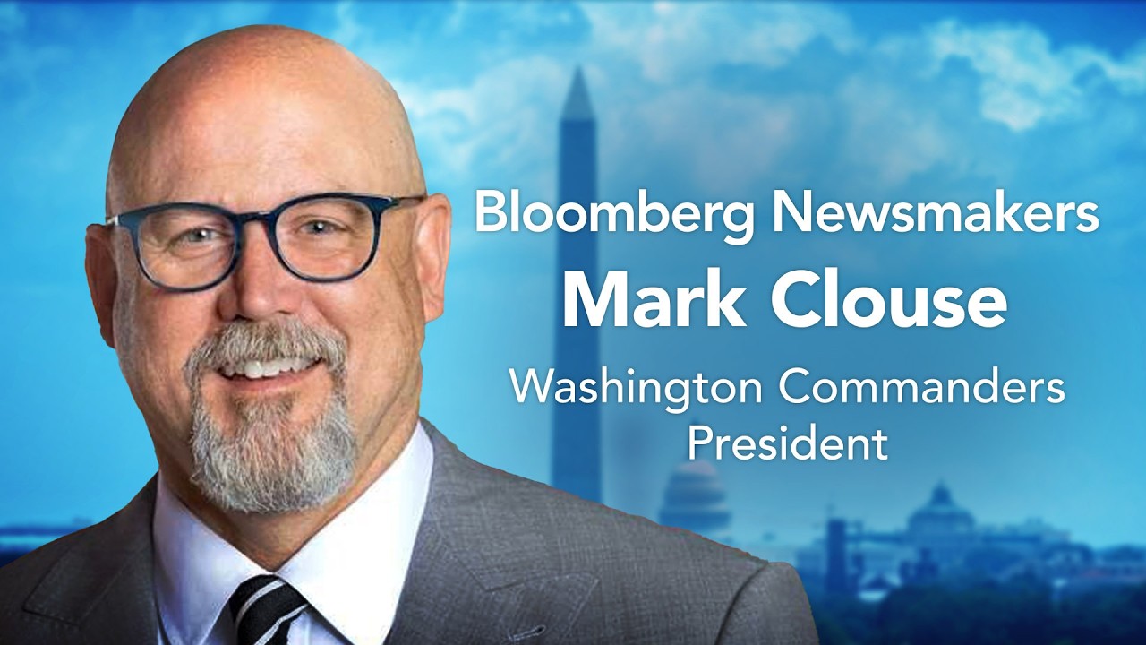 Washington Commanders President Mark Clouse | Bloomberg Newsmakers