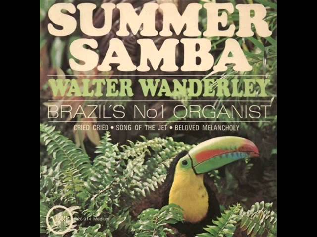 WALTER WANDERLEY - Summer Samba