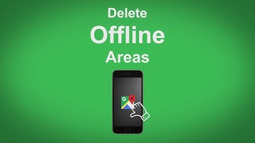 Google Maps   Delete Offline Areas