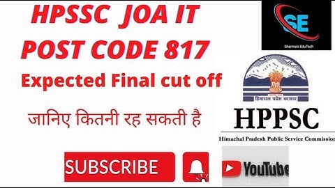 Hpssc JOA IT Post Code 817 Final Expected cut off @sharmasedutech162