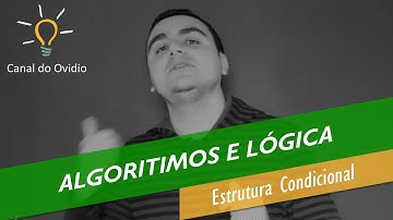 Algoritmos e Lógica de Programação Aula 09 - Estrutura Condicional (Par ou Impar)