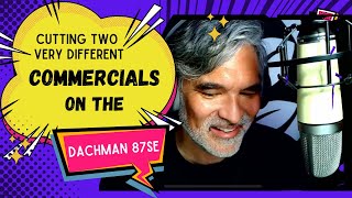 The $500 U87 Clone in Action: Cutting Two Different Commercials on the Dachman 87se