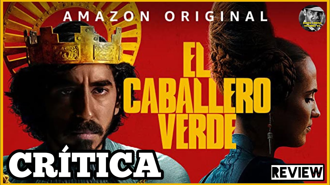 Crítica EL CABALLERO VERDE ~ THE GREEN KNIGHT • 🤴🏽🟩 Dev Patel - Amazon Prime🎬 review | opinión