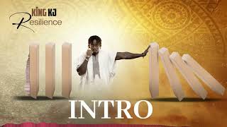King Kj Intro (Résilience)