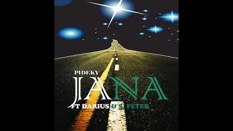 JANA PIDECK FT DARIUS  AND S.PETER