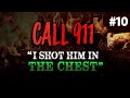 "I Shot him in the Chest!" | Real Disturbing 911 calls #10 *With updates and text*