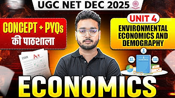 UGC NET Dec Economics Classes 2025 | UGC NET Economics Unit 4 Environmental Economics and Demography