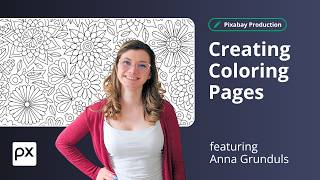 Creating Coloring Pages ft. Anna Grunduls | Pixabay