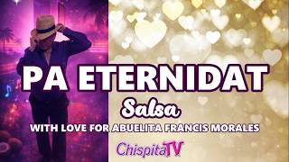 Chispitatv Pa Eternidat Salsa Lyrics