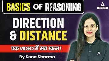 Basics of Reasoning | Direction & Distance in One Video | By Sona Sharma