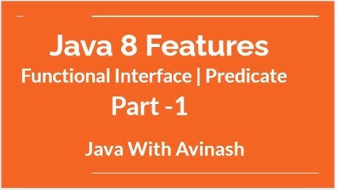 Java 8 New Feature | Functional Interface | Predicate Functional Interface | Part -1