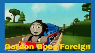 Gordon Goes Foreign